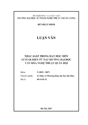 Luận văn thạc sĩ nhạc jazz trong dạy học môn guitar điện tử tại trường đại học văn hóa nghệ thuật quân đội