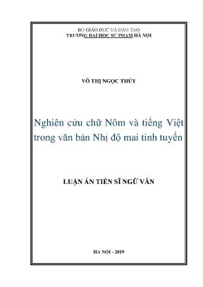 Luận án tiến sĩ nghiên cứu chữ nôm và tiếng việt trong văn bản nhị độ mai tinh tuyển