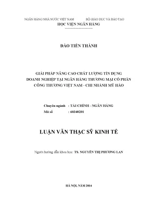 Giải pháp nâng cao chất lượng tín dụng doanh nghiệp tại ngân hàng thương mại cổ phần công thương việt nam chi nhánh mỹ hà1o