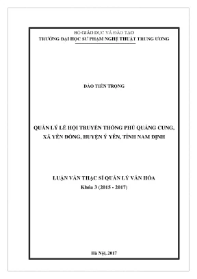 Luận văn thạc sĩ quản lý lễ hội truyền thống phủ quảng cung xã yên đồng huyện ý yên tỉnh nam định