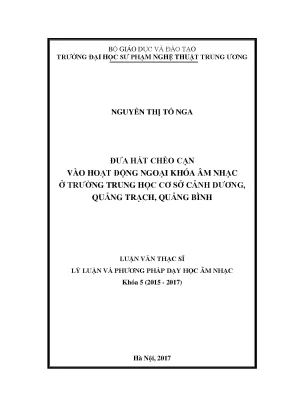 Luận văn thạc sĩ đưa hát chèo cạn vào hoạt động ngoại khóa âm nhạc ở trường trung học cơ sở cảnh dương quảng trạch quảng bình