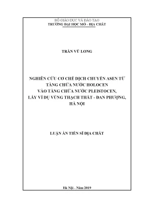 Luận án tiến sĩ nghiên cứu cơ chế dịch chuyển asen từ tầng chứa nước holocene vào tầng chứa nước pleistocene lấy ví dụ vùng thạch thất đan phượng hà nội