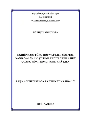 Luận văn thạc sĩ nghiên cứu tổng hợp vật liệu ceo2 tio2 nano ống và hoạt tính xúc tác phân hủy quang hóa trong vùng khả kiến