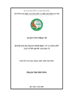 Luận văn thạc sĩ đánh giá đa dạng sinh học của nấm lớn tại vườn quốc gia ba vì