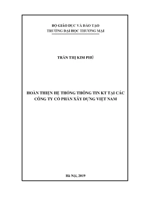 Luận án tiến sĩ hoàn thiện hệ thống thông tin kế toán tại các công ty cổ phần xây dựng việt nam