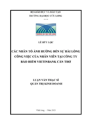 Các nhân tố ảnh hưởng đến sự hài lòng công việc của nhân viên tại công ty bảo hiểm vietinbank cần thơ