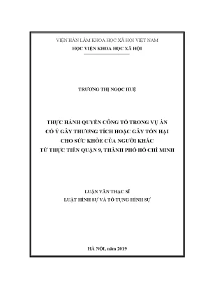 Luận văn thạc sĩ thực hành quyền công tố trong vụ án cố ý gây thương tích hoặc gây tổn hại cho sức khỏe của ngườì khác từ thực tiễn quận 9 thành phố hồ chí minh