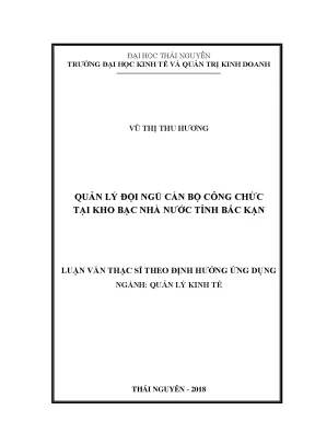 Luận văn thạc sĩ quản lý đội ngũ cán bộ công chức tại kho bạc nhà nước tỉnh bắc kạn