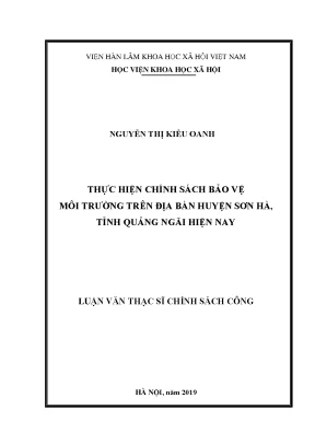 Luận văn thạc sĩ thực hiện chính sách bảo vệ môi trường trên địa bàn huyện sơn hà tỉnh quảng ngãi hiện nay