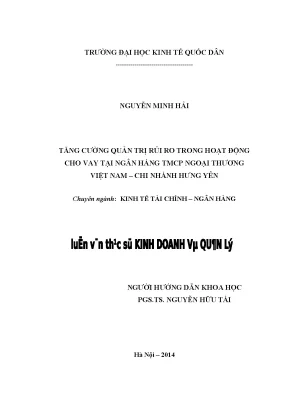 Tăng cường quản trị rủi ro trong hoạt động cho vay tại ngân hàng tmcp ngoại thương việt nam chi nhánh hưng yên