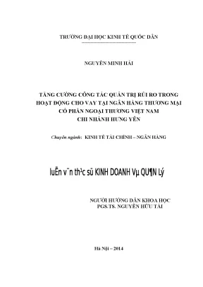 Tăng cường công tác quản trị rủi ro trong hoạt động cho vay tại ngân hàng thương mại cổ phần ngoại thương việt nam chi nhánh hưng yên