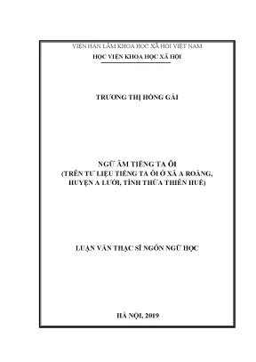 Luận văn thạc sĩ ngữ âm tiếng ta ôi trên tư liệu tiếng ta ôi ở xã a roàng huyện a lưới tỉnh thừa thiên huế