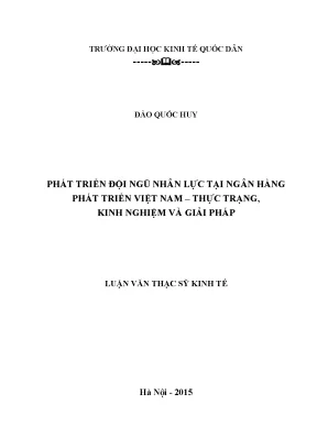 Phát triển đội ngũ nhân lực tại ngân hàng phát triển việt nam thực trạng kinh nghiệm và giải pháp