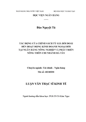 Tác động của chính sách tỷ giá hối đoái đến hoạt động kinh doanh ngoại hối tại ngân hàng nông nghiệp và phát triển nông thôn chi nhánh hà tây