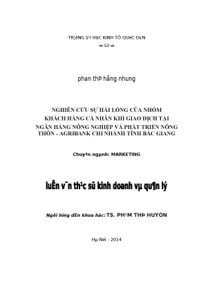 Nghiên cứu sự hài lòng của nhóm khách hàng cá nhân khi giao dịch tại ngân hàng nông nghiệp và phát triển nông thôn agribank chi nhánh tỉnh bắc giang