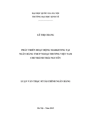Phát triển hoạt động marketing tại ngân hàng tmcp ngoại thương việt nam chi nhánh thái nguyên