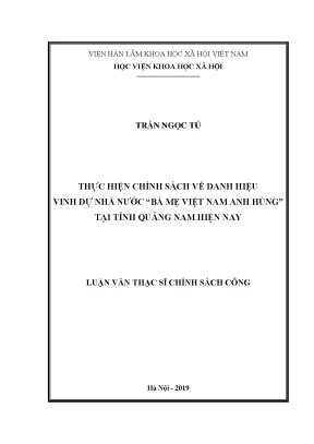 Luận văn thạc sĩ thực hiện chính sách về danh hiệu vinh dự nhà nước bà mẹ việt nam anh hùng tại tỉnh quảng nam hiện nay