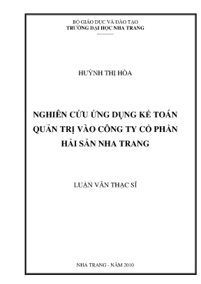 Luận văn thạc sĩ nghiên cứu ứng dụng kế toán quản trị vào công ty cổ phần hải sản nha trang