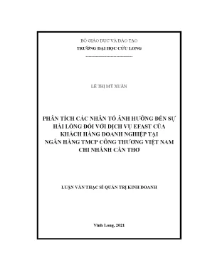 Phân tích các nhân tố ảnh hưởng đến sự hài lòng đối với dịch vụ efast của khách hàng doanh nghiệp tại ngân hàng tmcp công thương việt nam chi nhánh cần thơ
