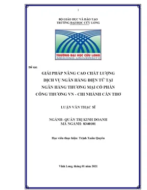 Giải pháp nâng cao chất lượng dịch vụ ngân hàng điện tử tại ngân hàng thương mại cổ phần công thương vn chi nhánh cần thơ