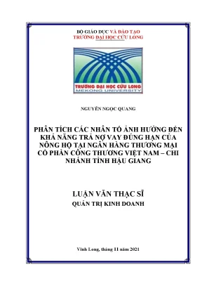 Phân tích các nhân tố ảnh hưởng đến khả năng trả nợ vay đúng hạn của nông hộ tại ngân hàng thương mại cổ phần công thương việt nam chi nhánh tỉnh hậu giang