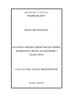 Luận văn thạc sĩ xây dựng chương trình truyền thông marketing cho dự án nesthome 1 tại đà nẵng
