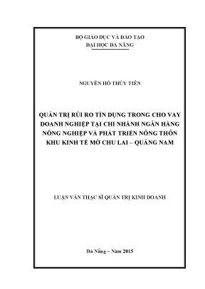 Luận văn thạc sĩ quản trị rủi ro tín dụng trong cho vay doanh nghiệp tại chi nhánh ngân hàng nnptnt khu kinh tế mở chu lai quảng nam