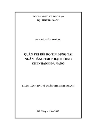 Luận văn thạc sĩ quản trị rủi ro tín dụng tại ngân hàng tmcp đại dương chi nhánh đà nẵng