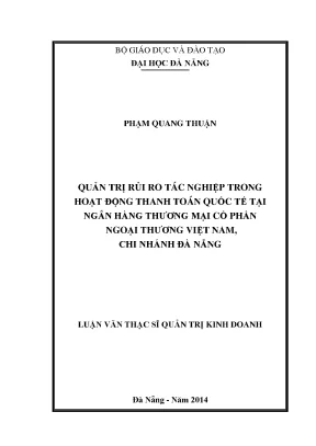 Luận văn thạc sĩ quản trị rủi ro tác nghiệp trong hoạt động thanh toán quốc tế tại ngân hàng tmcp ngoại thương