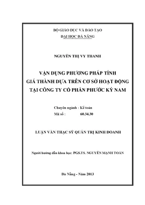 Luận văn thạc sĩ vận dụng phương pháp tính giá thành dựa trên cơ sở hoạt động tại công ty cổ phần phước kỳ nam