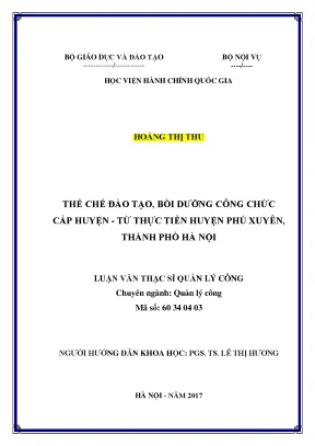 Luận văn thạc sĩ thể chế đào tạo bồi dưỡng công chức cấp huyện từ thực tiễn huyện phú xuyên thành phố hà nội