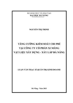 Luận văn thạc sĩ tăng cường kiểm soát chi phí tại công ty cổ phần xi măng vật liệu xây dựng xây lắp đà nẵng