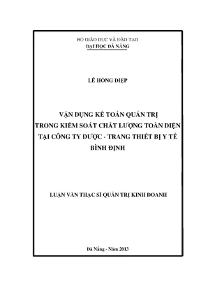 Luận văn thạc sĩ vận dụng kế toán quản trị trong kiểm soát chất lượng toàn diện tại công ty dược trang thiết bị y tế bình định
