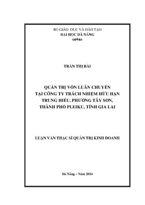 Luận văn thạc sĩ quản trị vốn luân chuyển tại công ty trách nhiệm hữu hạn trung hiếu phường tây sơn thành phố pleiku tỉnh gia lai