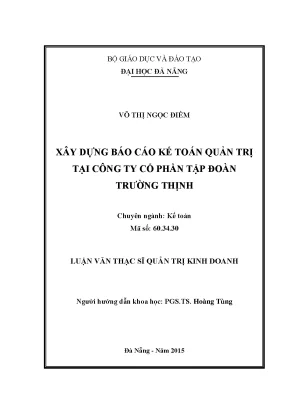 Luận văn thạc sĩ xây dựng báo cáo kế toán quản trị tại công ty cổ phần tập đoàn trường thịnh
