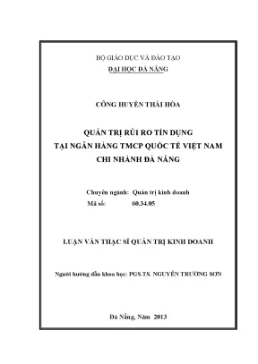Luận văn thạc sĩ quản trị rủi ro tín dụng tại ngân hàng tmcp quốc tế việt nam cn đà nẵng
