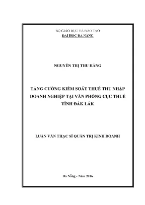 Luận văn thạc sĩ tăng cường kiểm soát thuế thu nhập doanh nghiệp tại văn phòng cục thuế tỉnh đăk lăk
