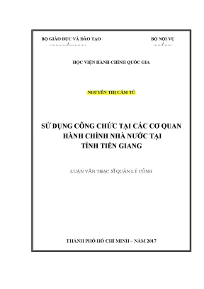 Luận văn thạc sĩ sử dụng công chức tại các cơ quan hành chính nhà nước tại tỉnh tiền giang
