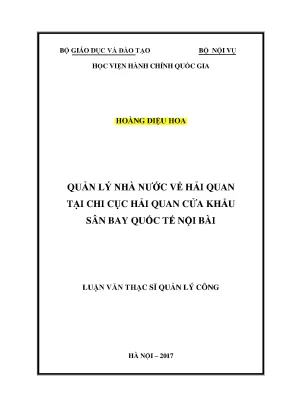 Luận văn thạc sĩ quản lý nhà nước về hải quan tại chi cục hải quan cửa khẩu sân bay quốc tế nội bài