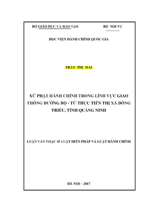 Luận văn thạc sĩ xử phạt hành chính trong lĩnh vực giao thông đường bộ từ thực tiễn thị xã đông triều quảng ninh