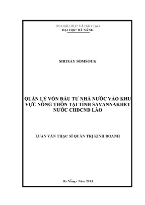 Luận văn thạc sĩ quản lý vốn đầu tư nhà nước vào khu vực nông thôn tại tỉnh savannakhet nước chdcnd lào