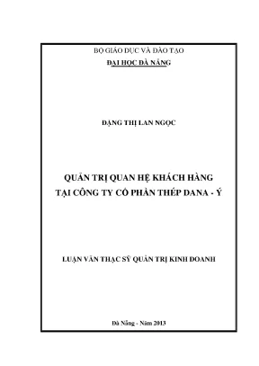 Luận văn thạc sĩ quản trị quan hệ khách hàng tại công ty cổ phần thép dana ý