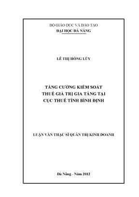 Luận văn thạc sĩ tăng cường kiểm soát thuế giá trị gia tăng tại cục thuế tỉnh bình định