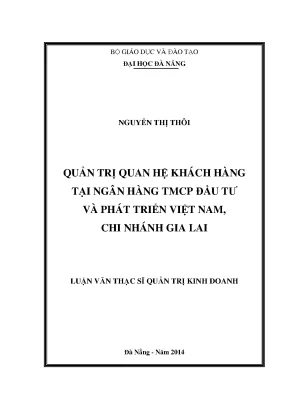 Luận văn thạc sĩ quản trị quan hệ khách hàng tại ngân hàng tmcp đầu tư và phát triển việt nam chi nhánh gia lai