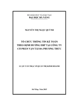Luận văn thạc sĩ tổ chức thông tin kế toán theo định hướng erp tại công ty cổ phần vận tải đa phương thức
