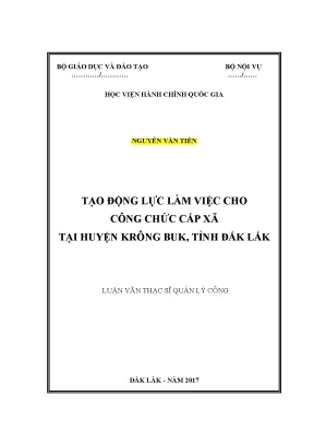 Luận văn thạc sĩ tạo động lực làm việc cho công chức cấp xã tại huyện krông buk tỉnh đăk lăk