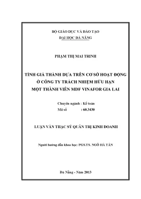 Luận văn thạc sĩ tính giá thành dựa trên cơ sở hoạt động ở công ty tnhh mtv mdf vinafor gia lai
