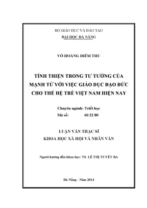 Luận văn thạc sĩ tính thiện trong tư tưởng của mạnh tử với việc giáo dục đạo đức cho thế hệ trẻ việt nam hiện nay