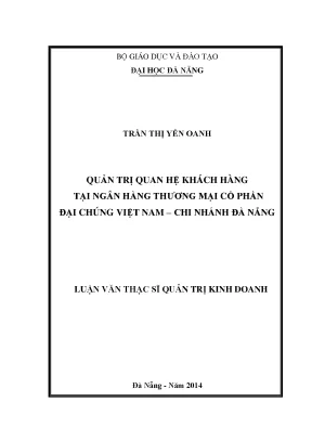Luận văn thạc sĩ quản trị quan hệ khách hàng tại ngân hàng tmcp đại chúng việt nam chi nhánh đà nẵng