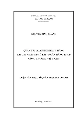 Luận văn thạc sĩ quản trị quan hệ khách hàng tại chi nhánh phú tài ngân hàng thương mại cổ phần công thương việt nam